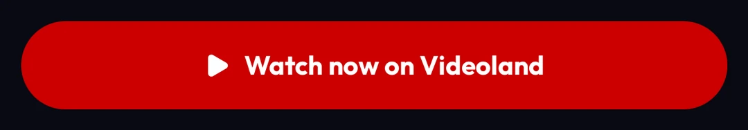 Watch now on Videoland button